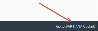 Go to SAP HANA Cockpit button